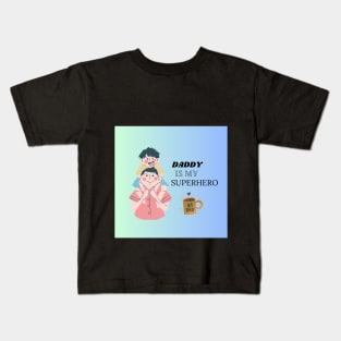 Daddy Kids T-Shirt